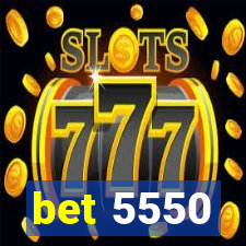 bet 5550